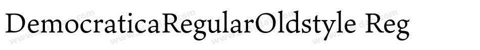 DemocraticaRegularOldstyle Regular字体转换